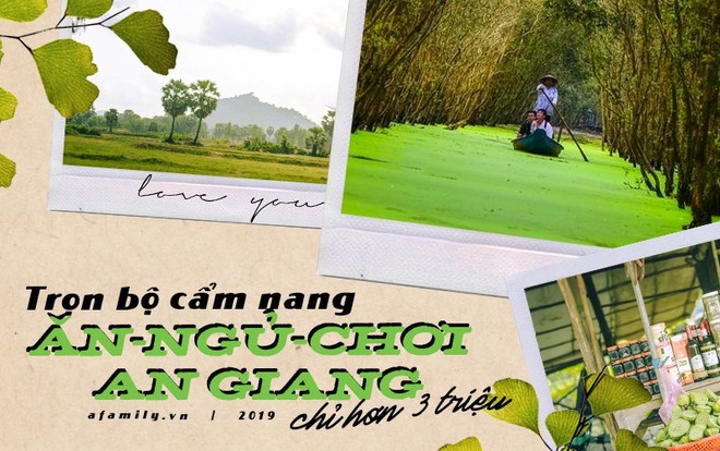 Trọn bộ bí kíp du lịch An Giang: Hay ho, thú vị và chỉ tốn hơn 3 triệu đồng cho 2 người - Ảnh 1.