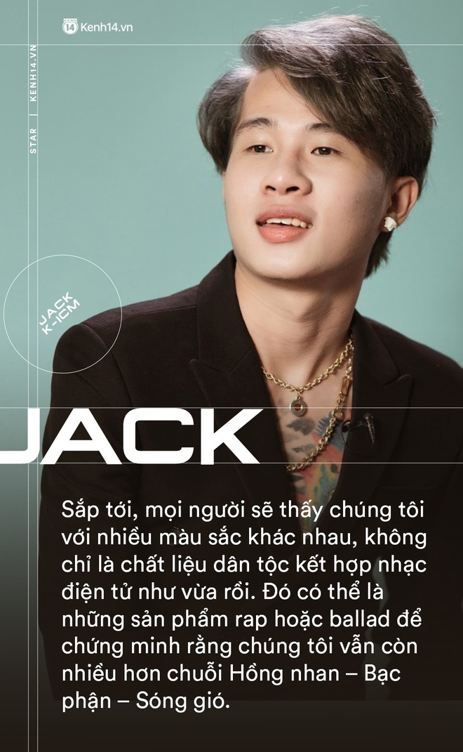 Jack và K-ICM: Chúng tôi và Sơn Tùng M-TP không việc gì phải giẫm đạp lên nhau mà đi - Ảnh 15.