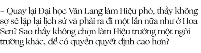 Giáo sư quần đùi Trương Nguyện Thành: Trường tư mà đào tạo ra những sinh viên chất lượng chỉ ngang bằng trường công là thất bại! - Ảnh 13.