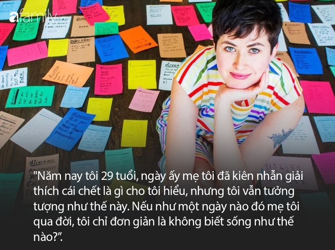 Lời dặn 20.000 ngày dành cho con gái: “Khi mẹ qua đời, con phải sống thế này” và nghẹn lòng câu chuyện đối mặt với cái chết của người thân - Ảnh 6.