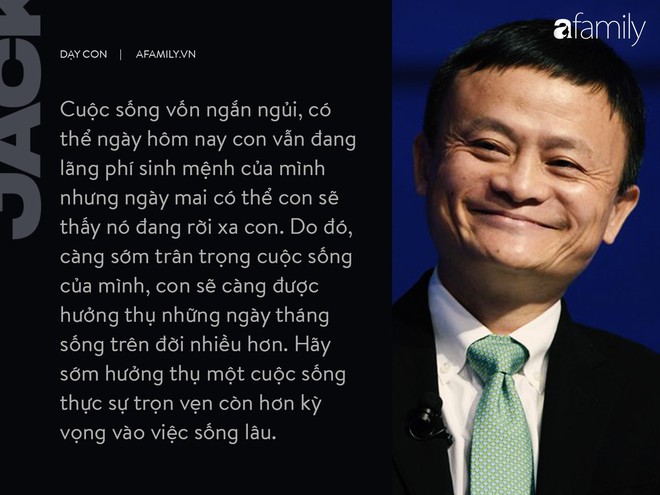 9 điều đáng giá ngàn vàng của tỉ phú Jack Ma dạy con, cha mẹ càng đọc càng thấy tâm đắc - Ảnh 3.