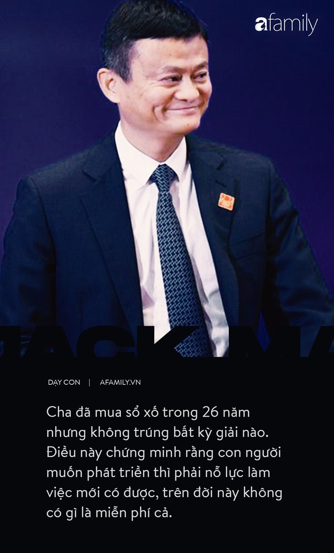 9 điều đáng giá ngàn vàng của tỉ phú Jack Ma dạy con, cha mẹ càng đọc càng thấy tâm đắc - Ảnh 8.