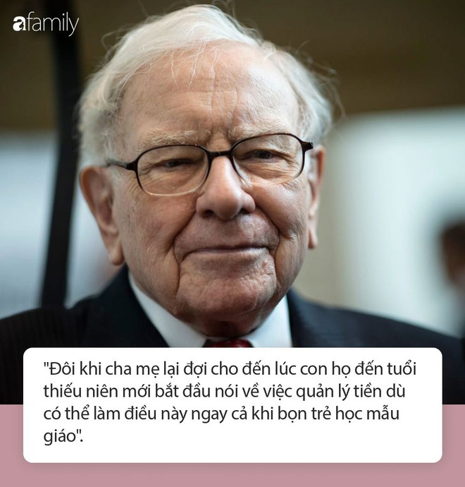 Tỷ phú Warren Buffett: Đừng chờ khi con lớn mới dạy con về tiền bạc - Ảnh 1.