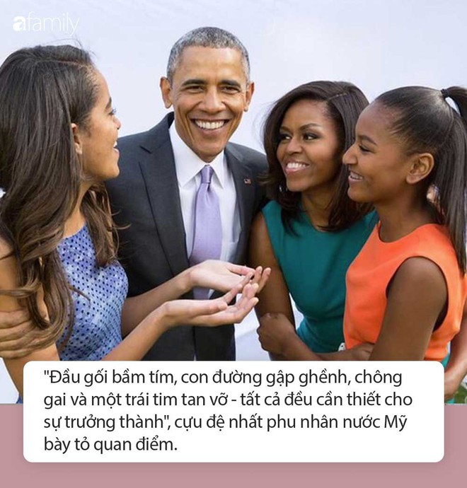 Tư tưởng dạy 2 cô con gái của vợ chồng cựu Tổng thống Obama: Chông gai và 1 trái tim tan vỡ là điều cần thiết để con trưởng thành - Ảnh 2.