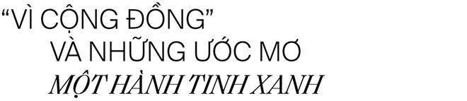 V&igrave; cộng đồng v&agrave; sự đồng l&ograve;ng xoay chuyển cả x&atilde; hội đầy t&iacute;ch cực. Cuộc sống n&agrave;y cần nhiều hơn những người truyền cảm hứng - Ảnh 2.