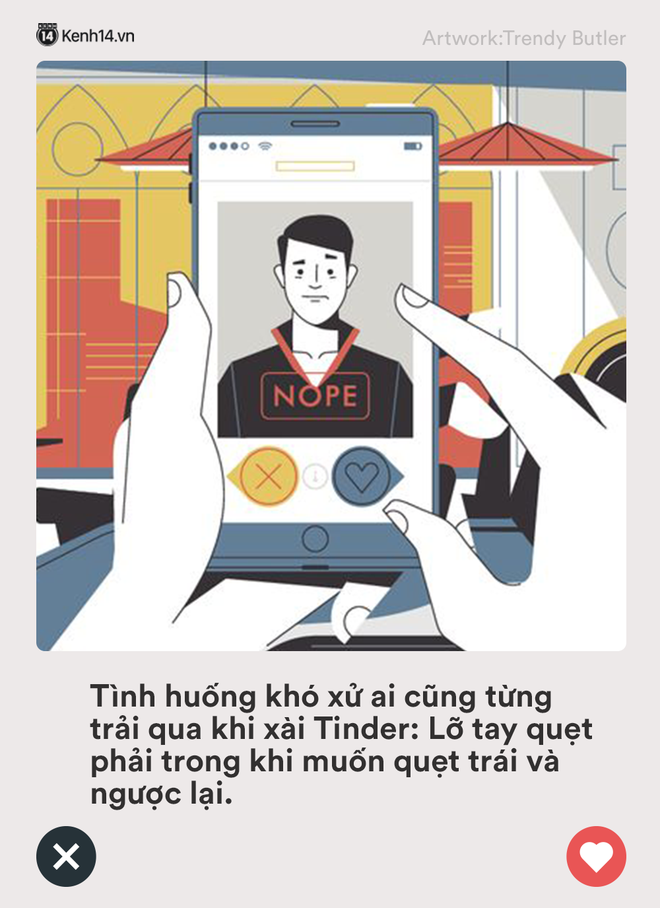 Loạt tình huống siêu khó xử ai cũng từng gặp phải khi chơi Tinder: Những lúc thế này có nhiều nụ cười tự tin thì toang vẫn hoàn toang! - Ảnh 9.