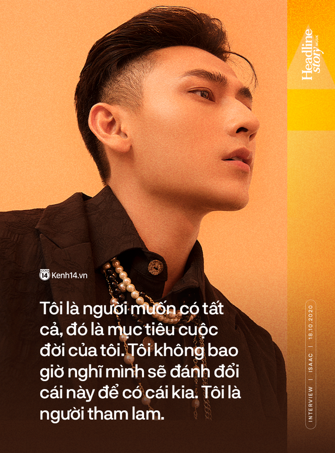 Isaac: Đâu phải muốn bad boy như Binz là bad boy được. Tôi đang có được nhiều thứ nhờ sự boring của mình - Ảnh 13.