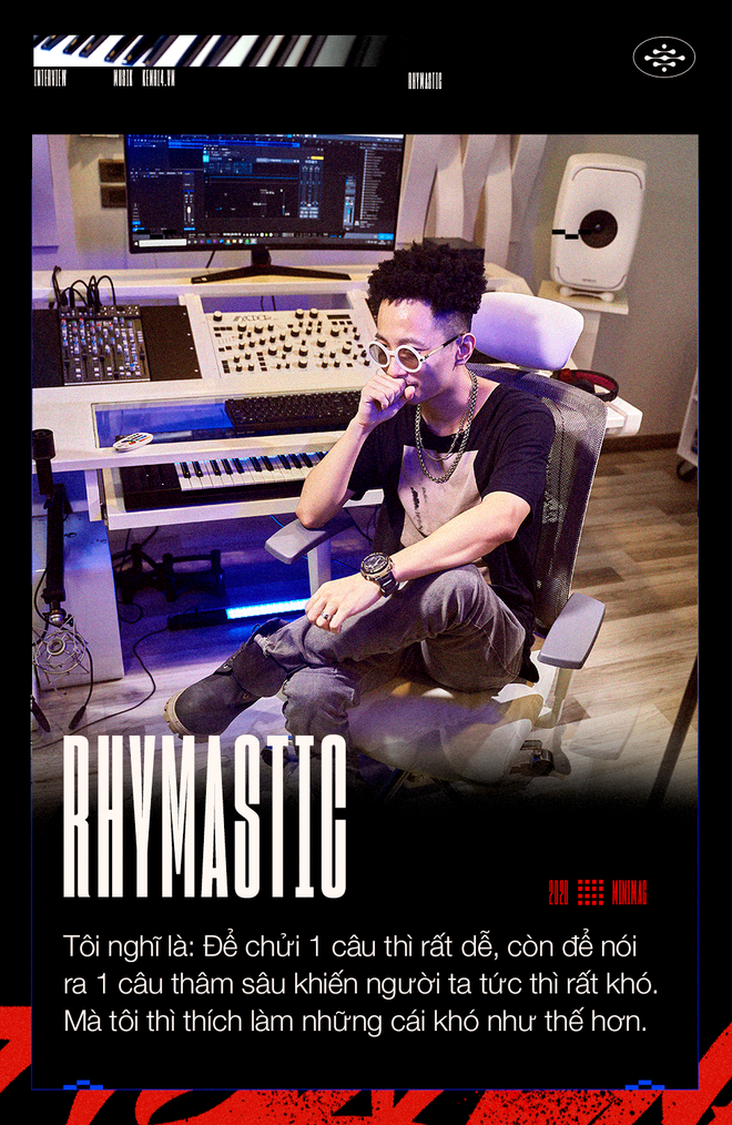 Rhymastic: Bài học lớn nhất mà rap dạy cho tôi là làm người khác cay cú mà không cần phải chửi  - Ảnh 10.