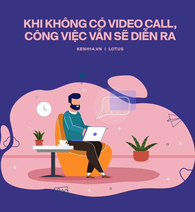 Cẩm nang #workfromhome: Những điều nên và không nên khi họp online - Ảnh 7.