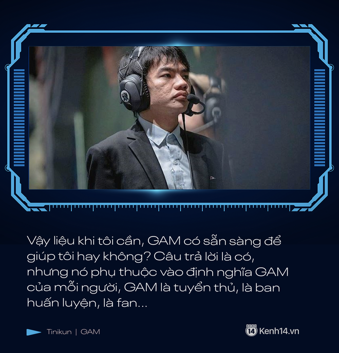 Phỏng vấn độc quyền Tinikun: GAM Esports đang xuống tinh thần rất lớn, tôi nghĩ GAM sẽ gặp nhiều khó khăn - Ảnh 5.