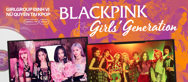 Sự chuyển giao thời đại từ Girls Generation đến BLACKPINK: 2 cái tên cân bằng sức nặng cho phái nữ tại đấu trường Kpop - Ảnh 9.