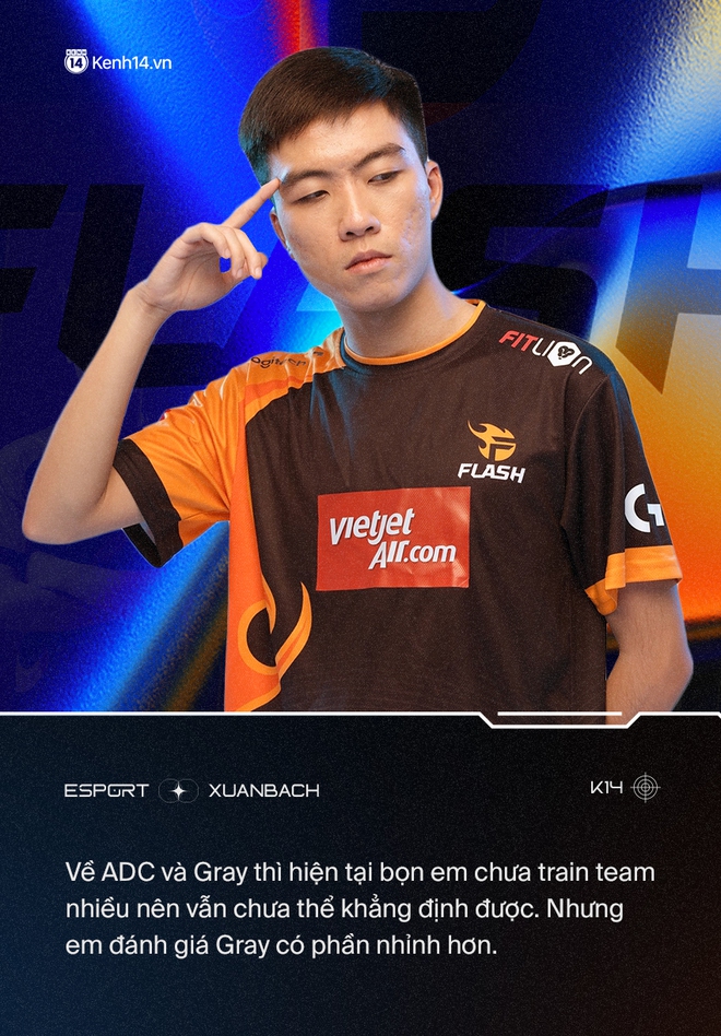 Phỏng vấn Xu&acirc;n B&aacute;ch: Đ&aacute;nh gi&aacute; Gray nhỉnh hơn ADC, h&eacute; lộ Đạt K&ograve;i sẽ trở th&agrave;nh quản l&yacute; mới của Team Flash - Ảnh 5.