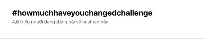 How Much Have You Changed Challenge: Tr&agrave;o lưu h&uacute;t hơn 4 triệu người chơi để thấy m&igrave;nh lột x&aacute;c ngoạn mục thế n&agrave;o - Ảnh 3.