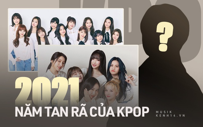 2021 - năm của tan rã: IZ*ONE không tiếc bằng nhóm nữ cùng nhà BTS, loạt boygroup tài năng ngậm ngùi disband - Ảnh 1.