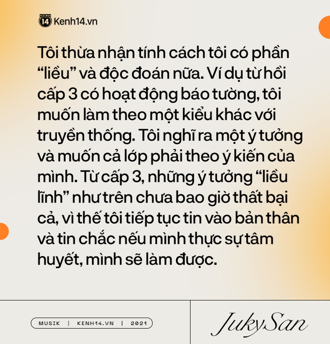 Juky San: Tôi liều và độc đoán nữa, tôi sẽ là một nàng thơ cá tính và mạnh mẽ! - Ảnh 13.