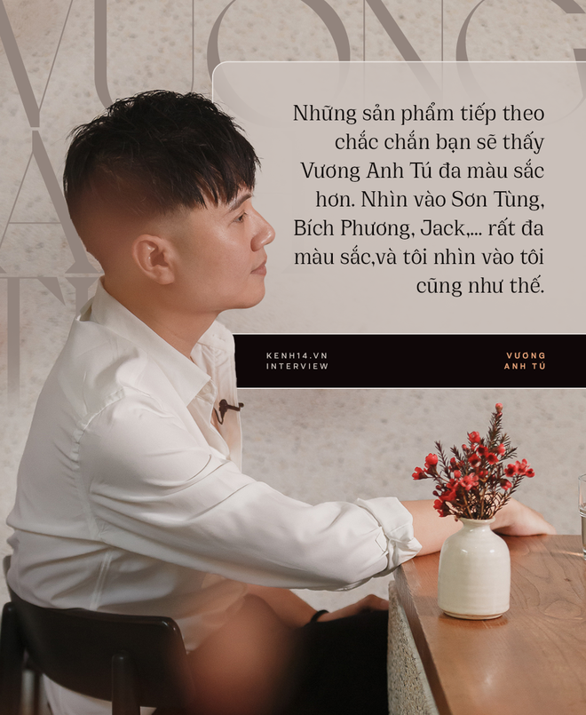 Vương Anh Tú: Sơn Tùng, Bích Phương, Jack rất đa màu sắc - tôi muốn nhìn vào tôi cũng thế - Ảnh 15.