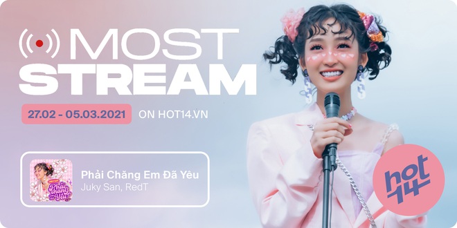 Jack giành no.1 với Đom Đóm, Juky San không đối thủ ở mảng YouTube và Streaming trên BXH HOT14 tuần này! - Ảnh 15.