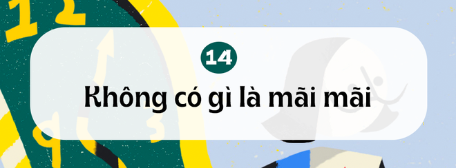 20 bài học phũ phàng và tàn khốc về cuộc đời mà ta chỉ học được khi bước qua tuổi 20 - Ảnh 14.