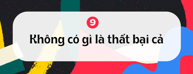 20 bài học phũ phàng và tàn khốc về cuộc đời mà ta chỉ học được khi bước qua tuổi 20 - Ảnh 9.