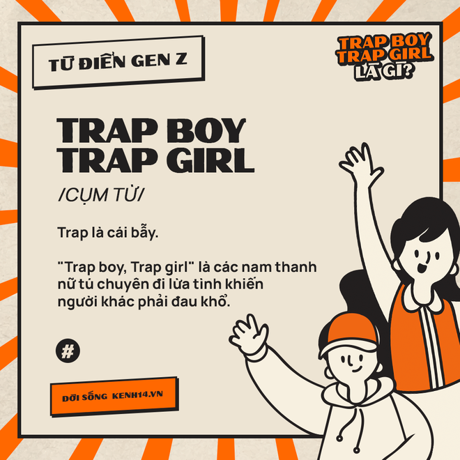 Từ điển Gen Z: Trap boy, Trap girl là gì? - Ảnh 1.