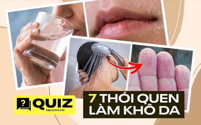 Quiz: 6 thói quen hàng ngày đang lén lút rút cạn nước và dầu, khiến da của bạn trở thành hoang mạc, đầy vết nứt nẻ - Ảnh 1.