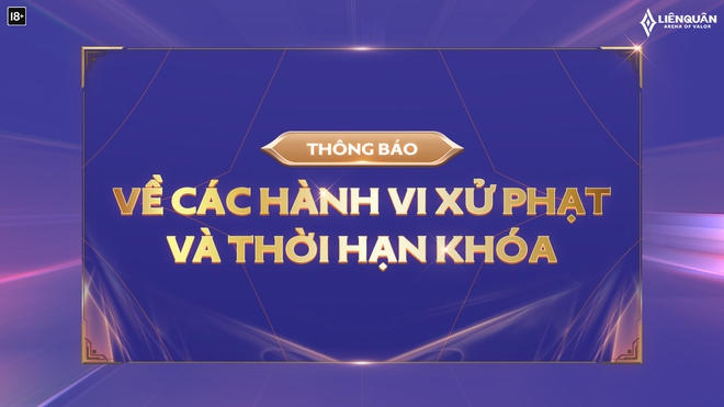 Garena công bố khung xử phạt của Liên Quân Mobile, mức phạt nặng nhất là gần 100 năm - Ảnh 1.