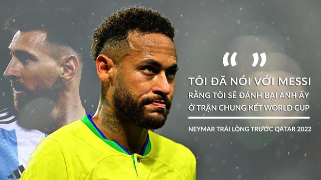 Neymar lần đầu kể hết trước thềm Qatar 2022, hẹn Messi ở chung kết World Cup - Ảnh 2.