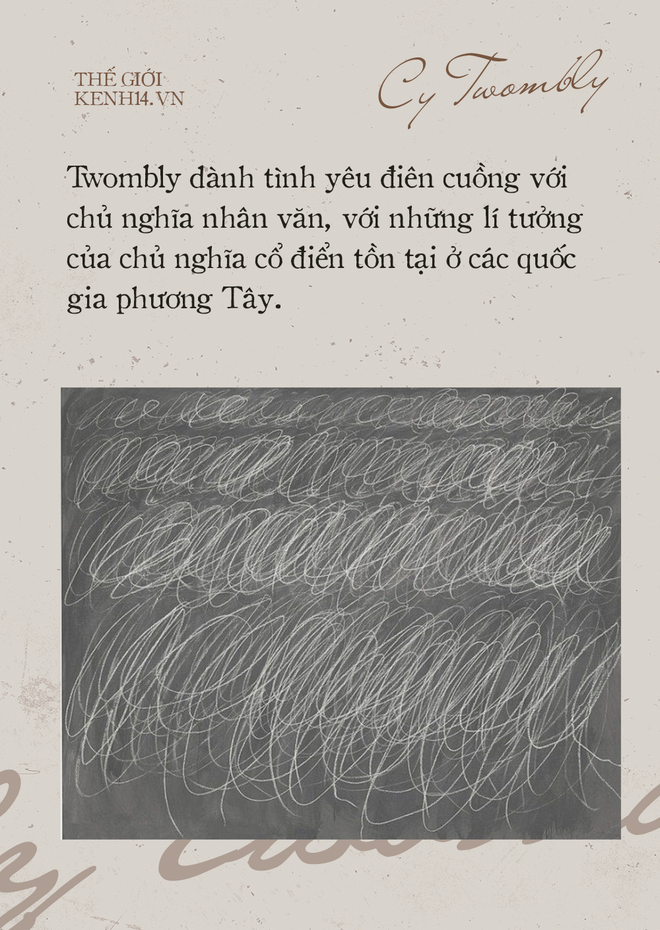 Thực hư đằng sau những nét vẽ nguệch ngoạc trong tranh của Cy Twombly là như thế nào? - Ảnh 6.