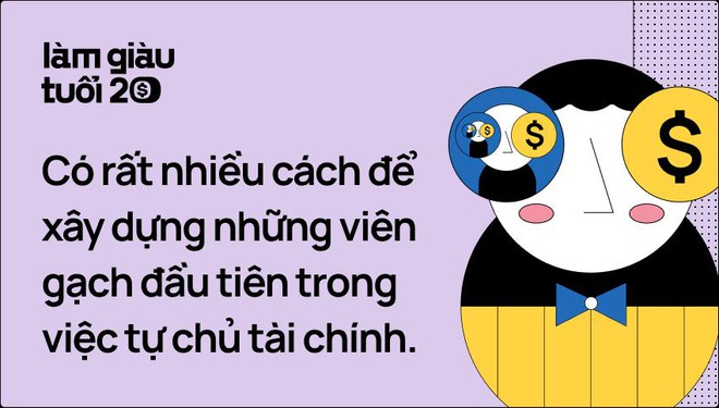 Sau khi kiếm được 1 tỷ đầu tiên, tuổi trẻ sẽ hài lòng tận hưởng hay xắn tay lên để TIỀN ĐẺ RA TIỀN? - Ảnh 2.