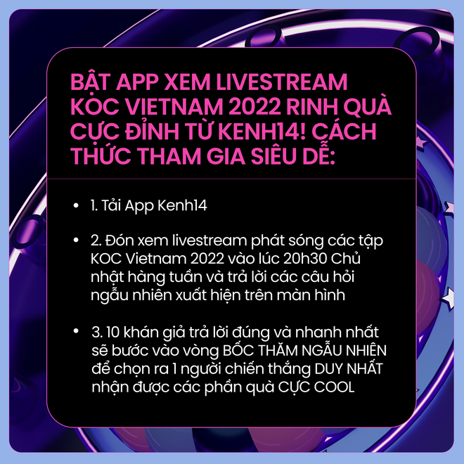 Đón xem livestream phát sóng KOC Vietnam 2022 vào tối Chủ nhật hàng tuần, có cơ hội nhận ngay kho quà cực cool! - Ảnh 3.