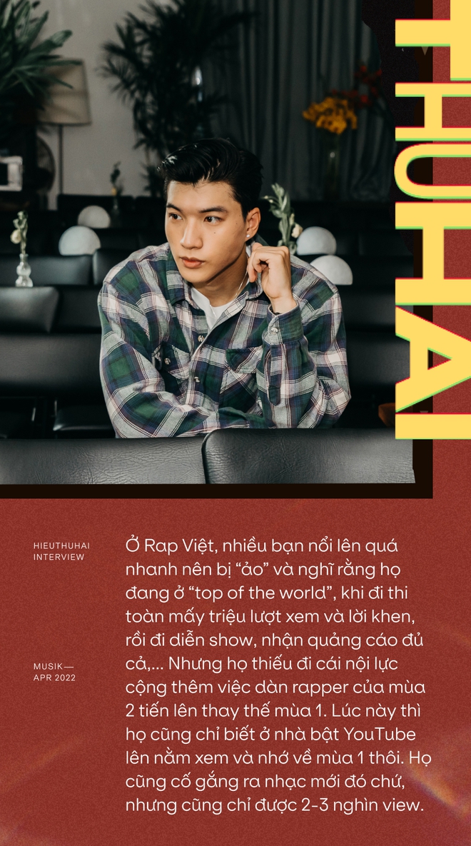 HIEUTHUHAI: Ở Rap Việt, nhiều bạn nổi lên quá nhanh nên bị “ảo”. Nhiều tiết mục không hay nhưng lời khen của HLV làm khán giả như bị lừa - Ảnh 12.