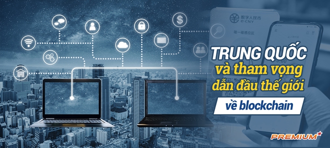 Trung Quốc và tham vọng dẫn đầu thế giới về blockchain - Ảnh 1.