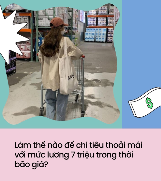 Lương tháng 7 triệu, chi tiêu thế nào để vẫn giữ được tiền trong thời bão giá? - Ảnh 1.