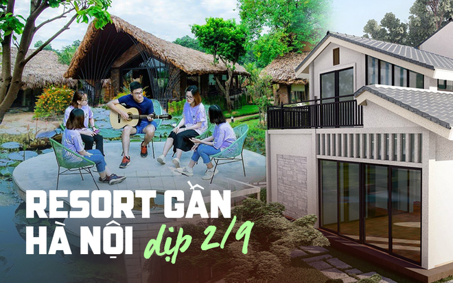 4 khu resort, villa gần Hà Nội cho cả gia đình nghỉ ngơi dịp lễ 2/9 đang được giảm giá - Ảnh 1.