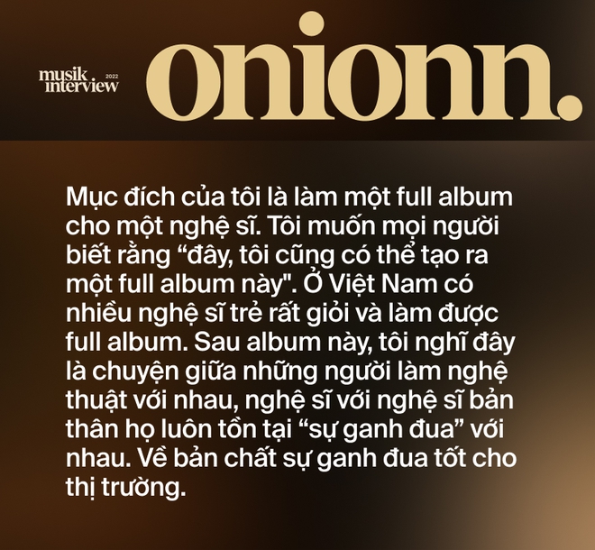 onionn.: 4 năm tôi ở M-TP, Sơn Tùng còn không làm full album, vậy nghệ sĩ khác làm sao có cơ hội? - Ảnh 16.