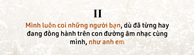 Vũ.: Nếu nhạc mình viết thay đổi liên tục theo từng thăng trầm trong đời sống cá nhân, tôi cần phải xem lại bản thân - Ảnh 6.