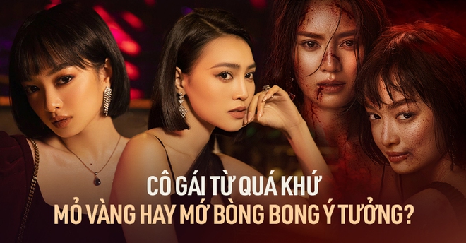 Cô Gái Từ Quá Khứ: Mỏ vàng hay mớ bòng …