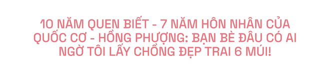 Lần đầu tiên Quốc Cơ - Hồng Phượng công khai: Trong nhà chúng tôi có giấy cam kết cấm nói 2 chữ ly hôn! - Ảnh 2.