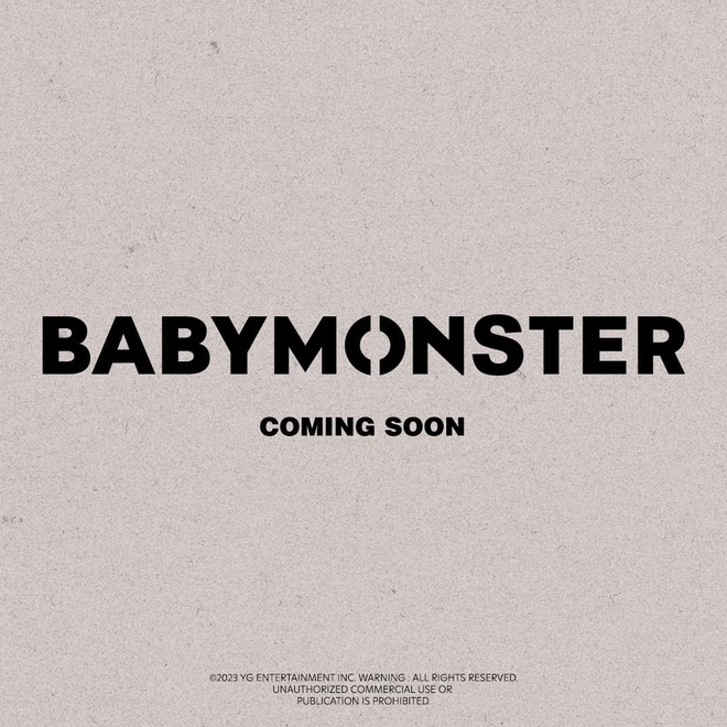 YG sẽ ra mắt nhóm nữ mới BABYMONSTER vào tháng 11, giữa lúc hợp đồng với BLACKPINK chưa ngã ngũ - Ảnh 1.
