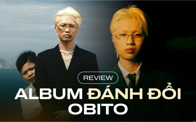 Album Đánh Đổi của Obito - Thuốc thử “liều cao” với thính giả Việt? - Ảnh 1.