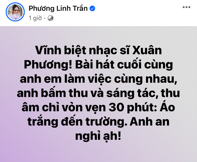 Dàn sao Việt đồng loạt tiếc thương trước tin nhạc sĩ Xuân Phương qua đời, đạo diễn Đỗ Thanh Hải gây nghẹn ngào - Ảnh 5.