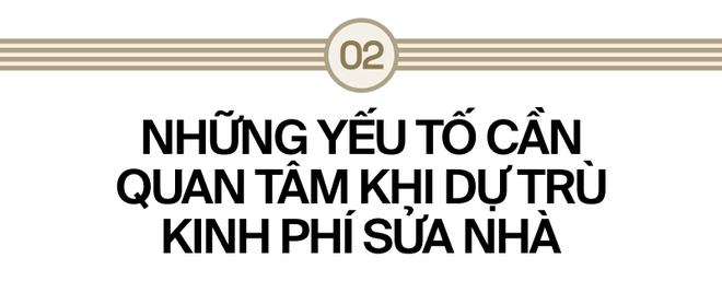 Dự trù kinh phí - Bước đầu quyết định thành bại của việc sửa nhà chị em không thể bỏ qua - Ảnh 4.