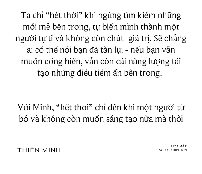 Thiên Minh: Làm ra một triển lãm, dù là nghệ sĩ nào cũng phải đối diện với việc bị chê - Ảnh 19.