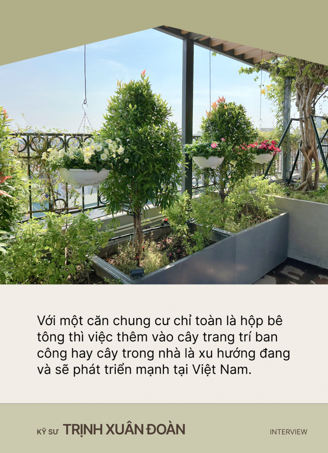 Kỹ sư thiết kế sân vườn Trịnh Xuân Đoàn: Từng mảng cỏ, bụi cây góp phần xanh hóa những tảng bê tông đô thị, giúp con người tìm về với thiên nhiên - Ảnh 2.