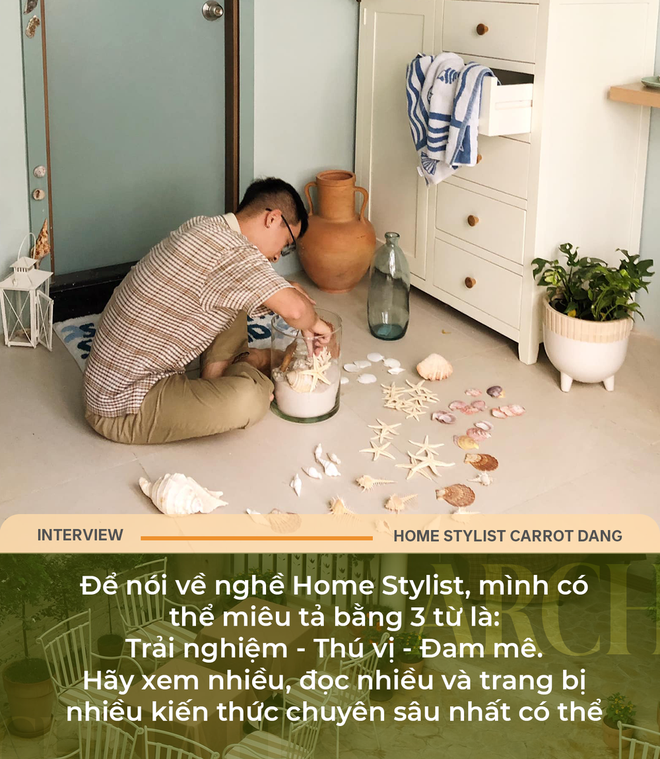 Home Stylist Carrot Dang: Chúng tôi là những người thổi hồn cho không gian trở nên sống động nhất - Ảnh 10.