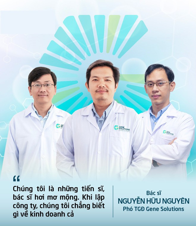 Những b&aacute;c sỹ mộng mơ của Gene Solutions b&igrave;nh d&acirc;n h&oacute;a x&eacute;t nghiệm gen xa xỉ: &ldquo;L&agrave;m chuyện tốt, nhưng phải l&agrave;m sao để nhiều người hưởng lợi nhất&rdquo; - Ảnh 3.