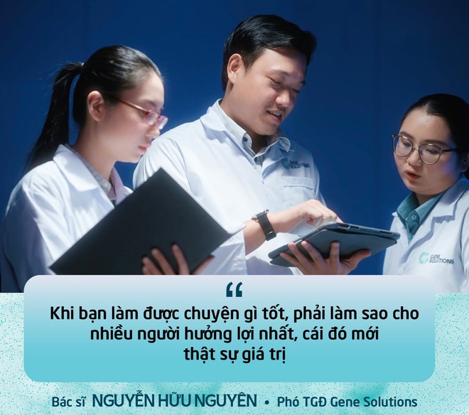 Những b&aacute;c sỹ mộng mơ của Gene Solutions b&igrave;nh d&acirc;n h&oacute;a x&eacute;t nghiệm gen xa xỉ: &ldquo;L&agrave;m chuyện tốt, nhưng phải l&agrave;m sao để nhiều người hưởng lợi nhất&rdquo; - Ảnh 8.