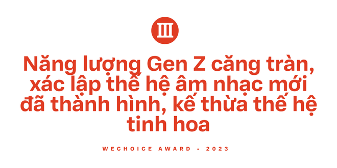 Khép lại WeChoice Awards 2023: Những màn trình diễn mãn nhãn, những người nghệ sĩ dám đam mê, tỏa sáng rực rỡ trong đêm gala! - Ảnh 17.