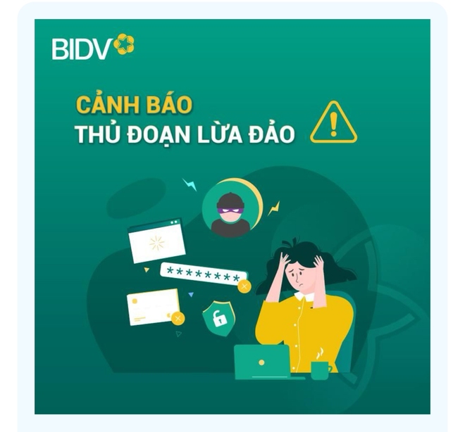 Ngân hàng BIDV cảnh báo thủ đoạn lừa đảo mới, không cẩn thận dễ mất tiền như chơi - Ảnh 1.