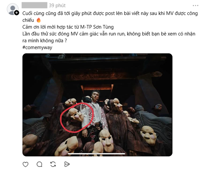 Trend &ldquo;đ&oacute;ng MV Sơn T&ugrave;ng nhưng giấu tới giờ mới kể&rdquo; đang viral khắp MXH: Ai cũng c&oacute; một vai trong Come My Way- Ảnh 6.